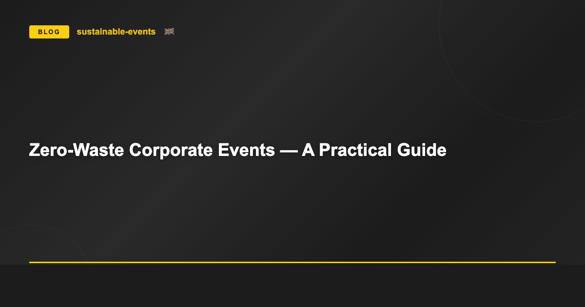 Zero-Waste Corporate Events